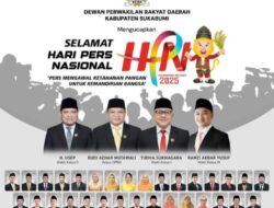 DPRD Kabupaten Sukabumi Mengucapkan Selamat Hari Pers Nasional 2025